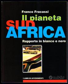 IL PIANETA SUDAFRICA. Rapporto in bianco e nero