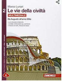 Le vie della civiltà.Vol. 2