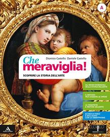 Che Meraviglia! Storia dell'Arte - ISBN: 978882985