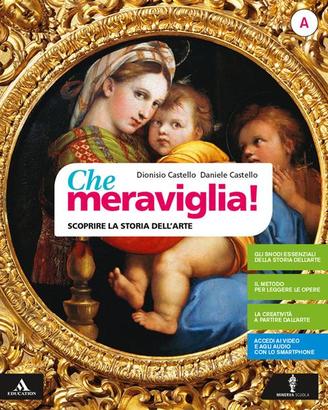 Che Meraviglia! Storia dell'Arte - ISBN: 978882985
