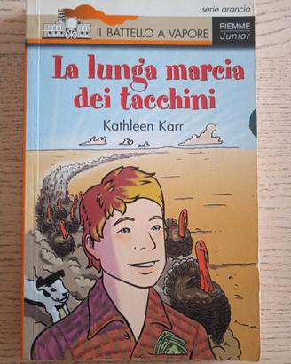 LA LUNGA MARCIA DEI TACCHINI KARR KATHLEEN BATTELL