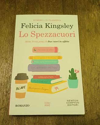 Libro  Lo spezza cuori d Felicia Kingsley 