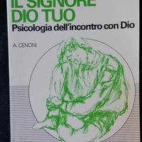 Amerai il Signore tuo Dio. Psicologia