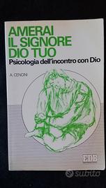 Amerai il Signore tuo Dio. Psicologia