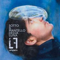 “Sotto il mantello della luna” CD Luigi Farinaccio