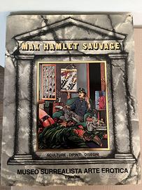 MAX HAMLET SAUVAGE Libro + Litografia autografata