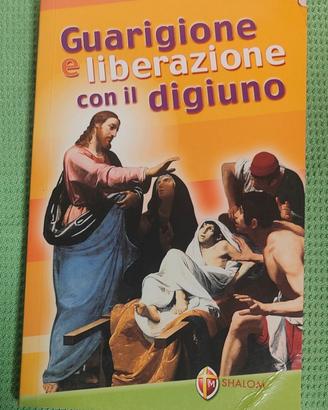 Guarigione e liberazione con il digiuno
