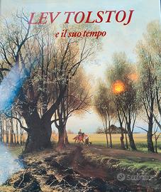 Lev Tolstoj e il suo tempo