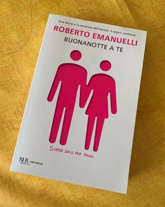 Romanzo “Buonanotte a te” di Roberto Emanuelli