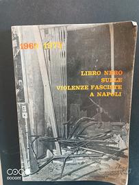  Libro nero sulle violenze fasciste a Napoli