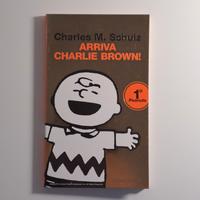 Arriva Charlie Brown! di Charles M. Schulz