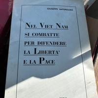 Nel Viet Nam si combatte per difendere la Libertà