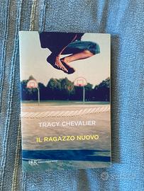 Tracy Chevalier Il ragazzo nuovo