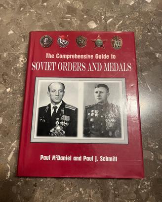 The comprehensive guide to soviet orders e medals