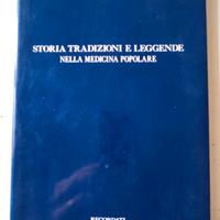 Storia tradizioni e leggende nella medicina popola