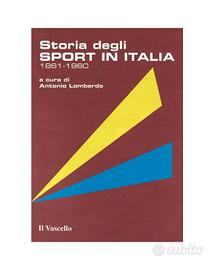 Libro Storia degli Sport in Italia 1861-1960