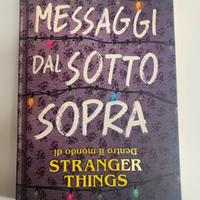 LIBRO Messaggi dal sotto sopra - Stranger Things