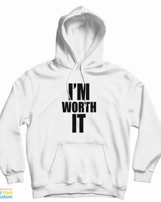 Felpa Bianca "I'm Worth It" - Limited Edition