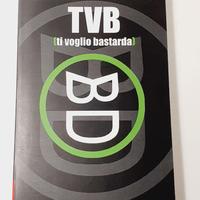 Bastardidentro - TVB (ti vogli bastarda) - Libro