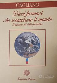 Dieci farmaci che sconvolsero il mondo  S.Cagliano
