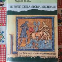 Le fonti della storia medievale Rinaldo Comba