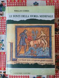 Le fonti della storia medievale Rinaldo Comba