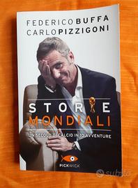 Storie Mondiali Un secolo di Calcio Federico Buffa
