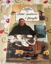 libro Come cucinare i funghi- Padre Gabriele