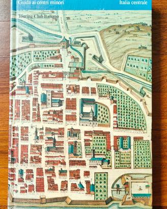 Città da scoprire. Guida ai centri minori.
