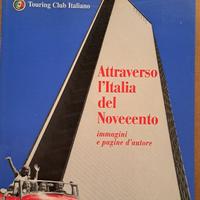 Attraverso l'Italia del Novecento TCI