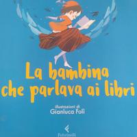 libro La bambina che parlava ai libri