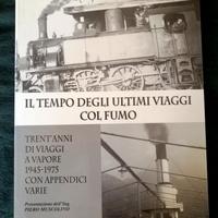 Il tempo degli ultimi viaggi col fumo
