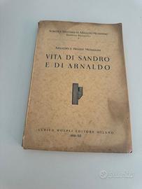 Vita di Sandro e di Arnaldo e Benito Mussolini