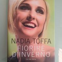 Libro Nadia Toffa - Fiorire D'Inverno - Mondadori 
