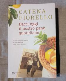 Catena Fiorello / Dacci oggi il nostro pane quotid