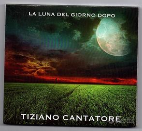 Tiziano Cantatore cd La Luna del Giorno Dopo