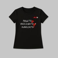 T-Shirt Adulto & Vaccinato & Avariato