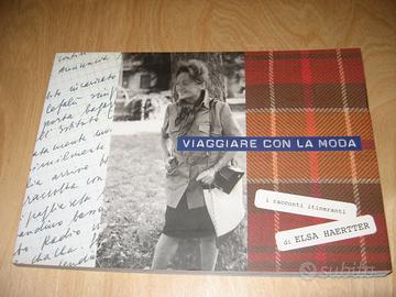 VIAGGIARE CON LA MODA ELSA HAERTTER HONEGGER 2008