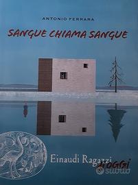 SANGUE CHIAMA SANGUE libro nuovo