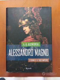 Alessandro Magno. L'uomo e il suo impero. I ed.