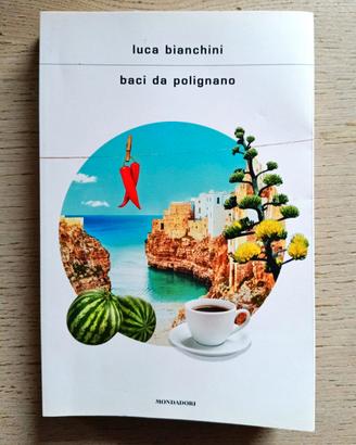 baci da Polignano di luca bianchini 
