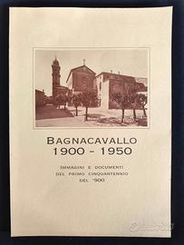 Libro BAGNACAVALLO 1900-1950 Storia Immagini