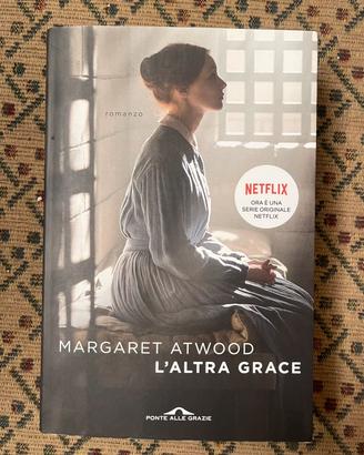 L’altra Grace MARGARET ATWOOD