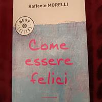 Come essere felici