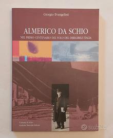 Almerico da Schio primo centenario volo dirigibile