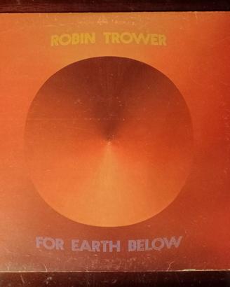 Robin Trower For Earth Below LP vinile