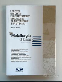 I criteri di scelta e di trattamento degli acciai