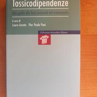 Tossicodipendenze. Una guida alle basi razionali