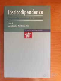 Tossicodipendenze. Una guida alle basi razionali