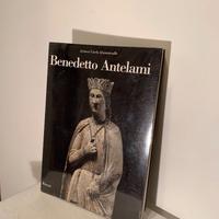 Benedetto Antelami - Arturo Carlo Quintavalle